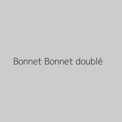 Bonnet Bonnet doublé