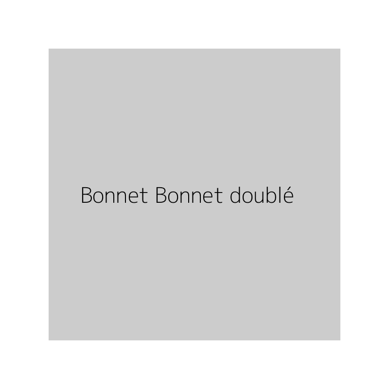 Bonnet Bonnet doublé