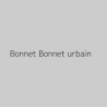 Bonnet Bonnet urbain