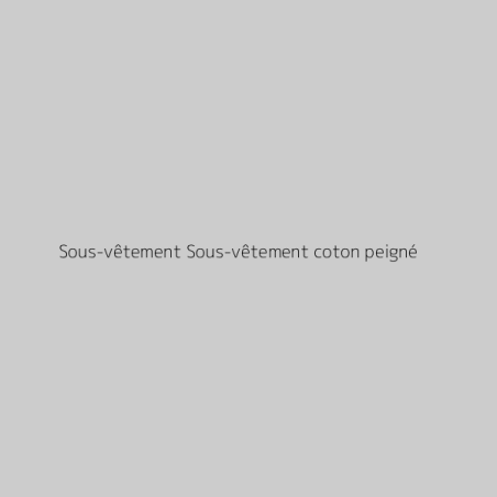 Sous-vêtement Sous-vêtement coton peigné