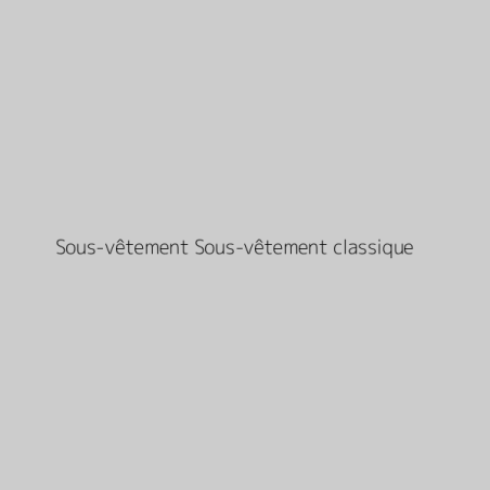 Sous-vêtement Sous-vêtement classique
