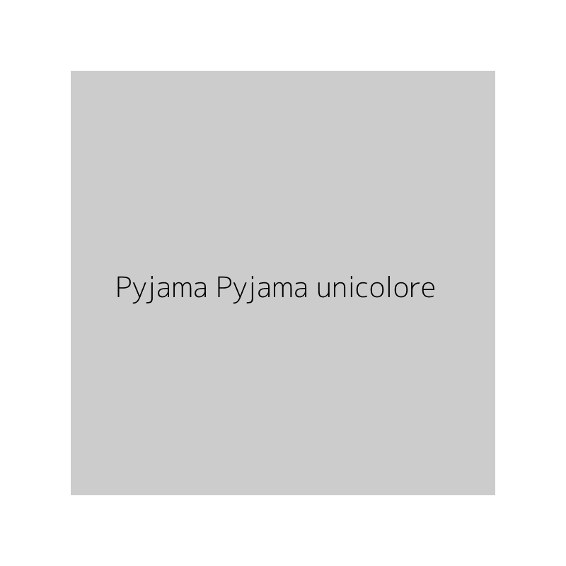 Pyjama Pyjama unicolore