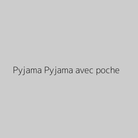 Pyjama Pyjama avec poche