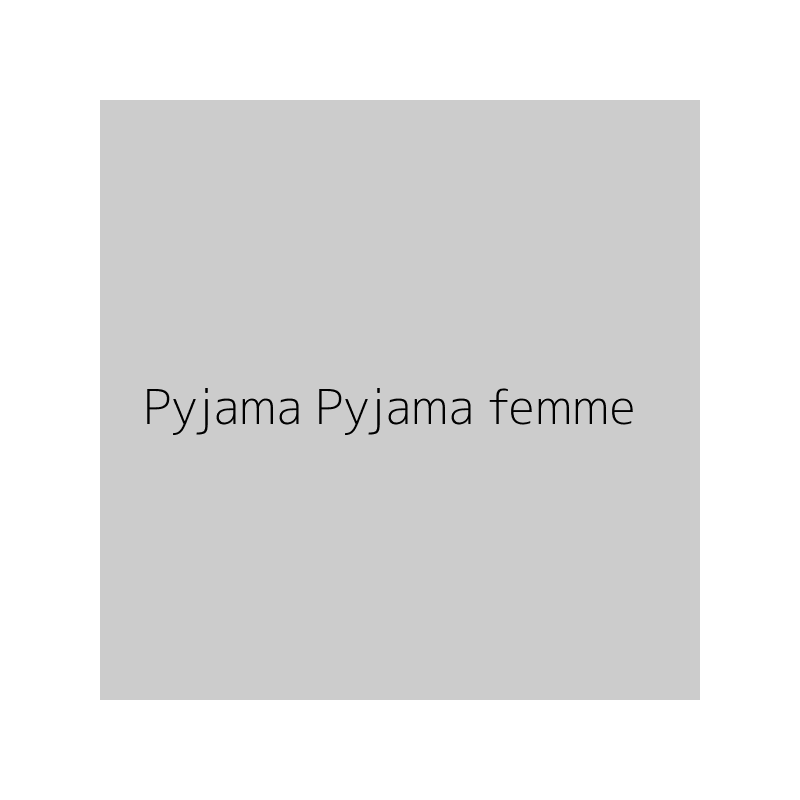 Pyjama Pyjama femme