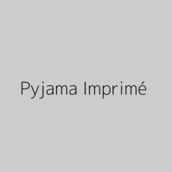 Pyjama Imprimé