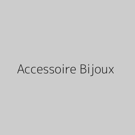 Accessoire Bijoux