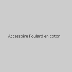 Accessoire Foulard en coton