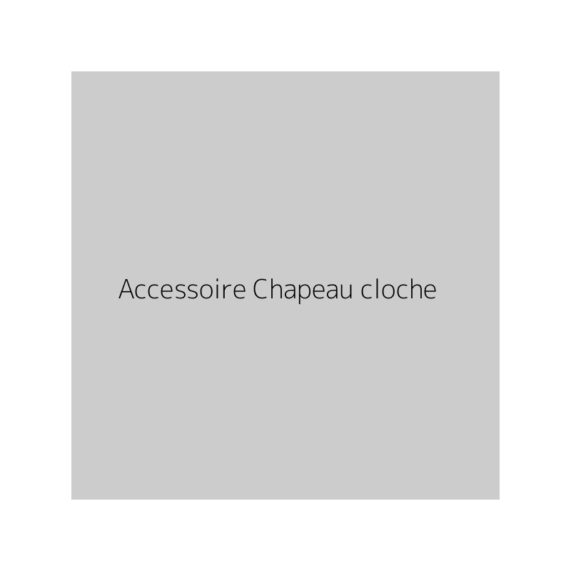 Accessoire Chapeau cloche