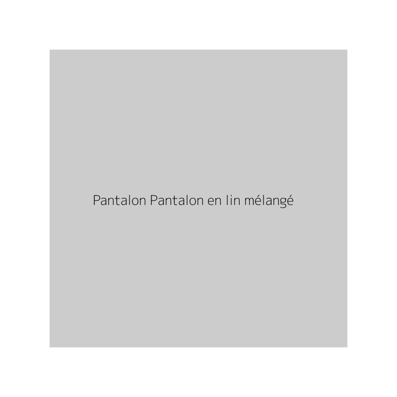 Pantalon Pantalon en lin mélangé