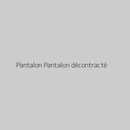Pantalon Pantalon décontracté