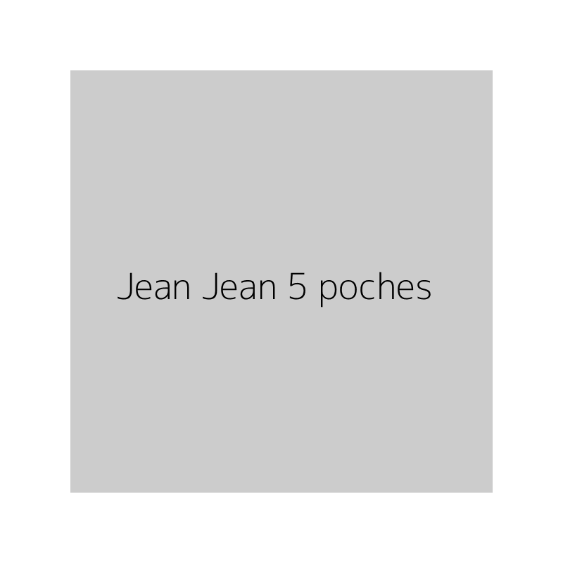 Jean Jean 5 poches