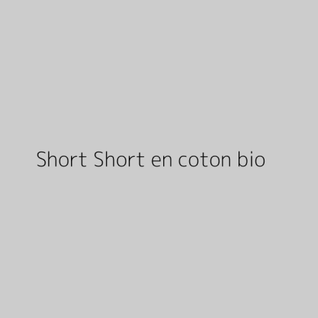 Short Short en coton bio