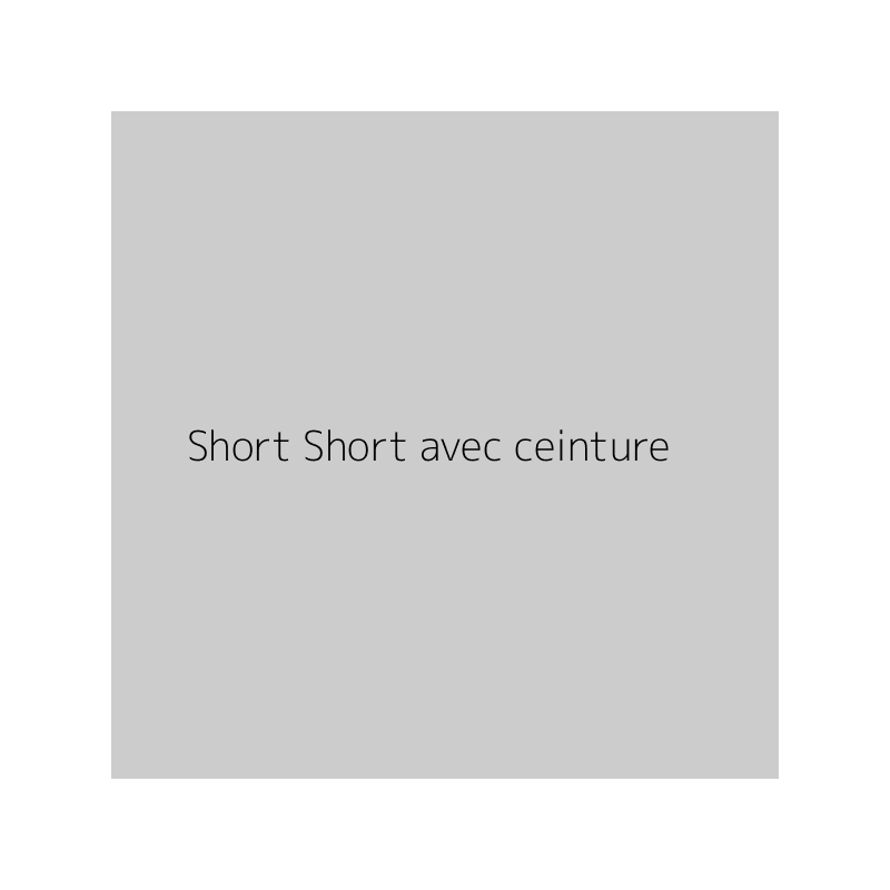 Short Short avec ceinture