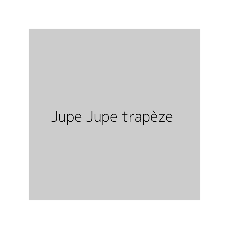 Jupe Jupe trapèze