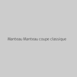 Manteau Manteau coupe classique