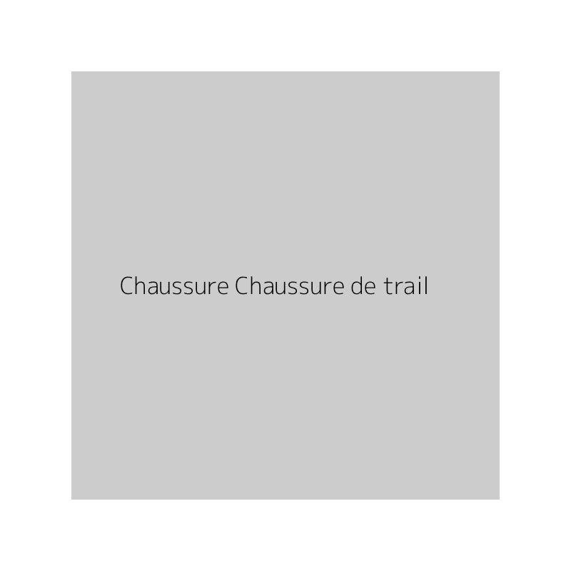 Chaussure Chaussure de trail