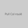 Pull Col roulé